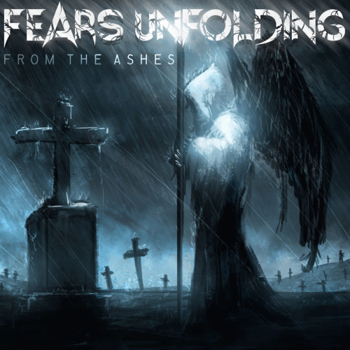 Fears Unfolding : From the Ashes